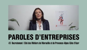 #3 Parole d'entreprise - Cité des Métiers de Marseille et de Provence-Alpes-Côte d'Azur