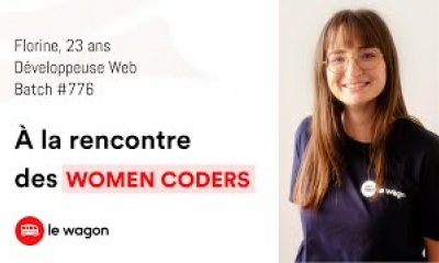 Women Coders : Florine, 23 ans, diplômée du Wagon Marseille