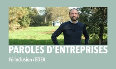 #6 PAROLES D'ENTREPRISES - EDEA