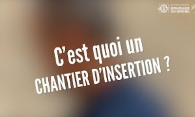 C'est quoi un chantier d'insertion ?